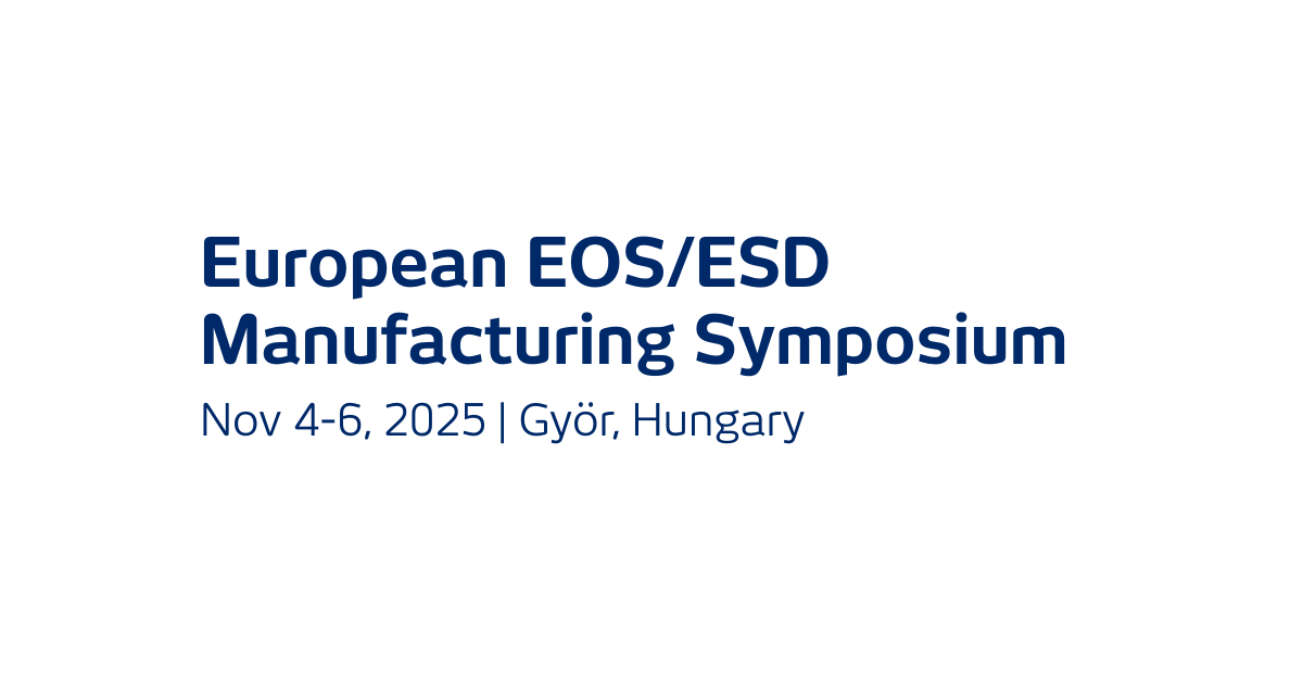 European EOS/ESD Manufacuring Symposium 2025